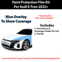 Fits Audi E-Tron 2022+ Precut Premium Paint Protection Film Clear Bra PPF Decal Film Kit