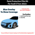 Fits Audi E-Tron 2022+ Precut Premium Paint Protection Film Clear Bra PPF Decal Film Kit