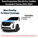 Fits Cadillac Escalade 2023+ Precut Premium Paint Protection Film Clear Bra PPF Decal Film Kit