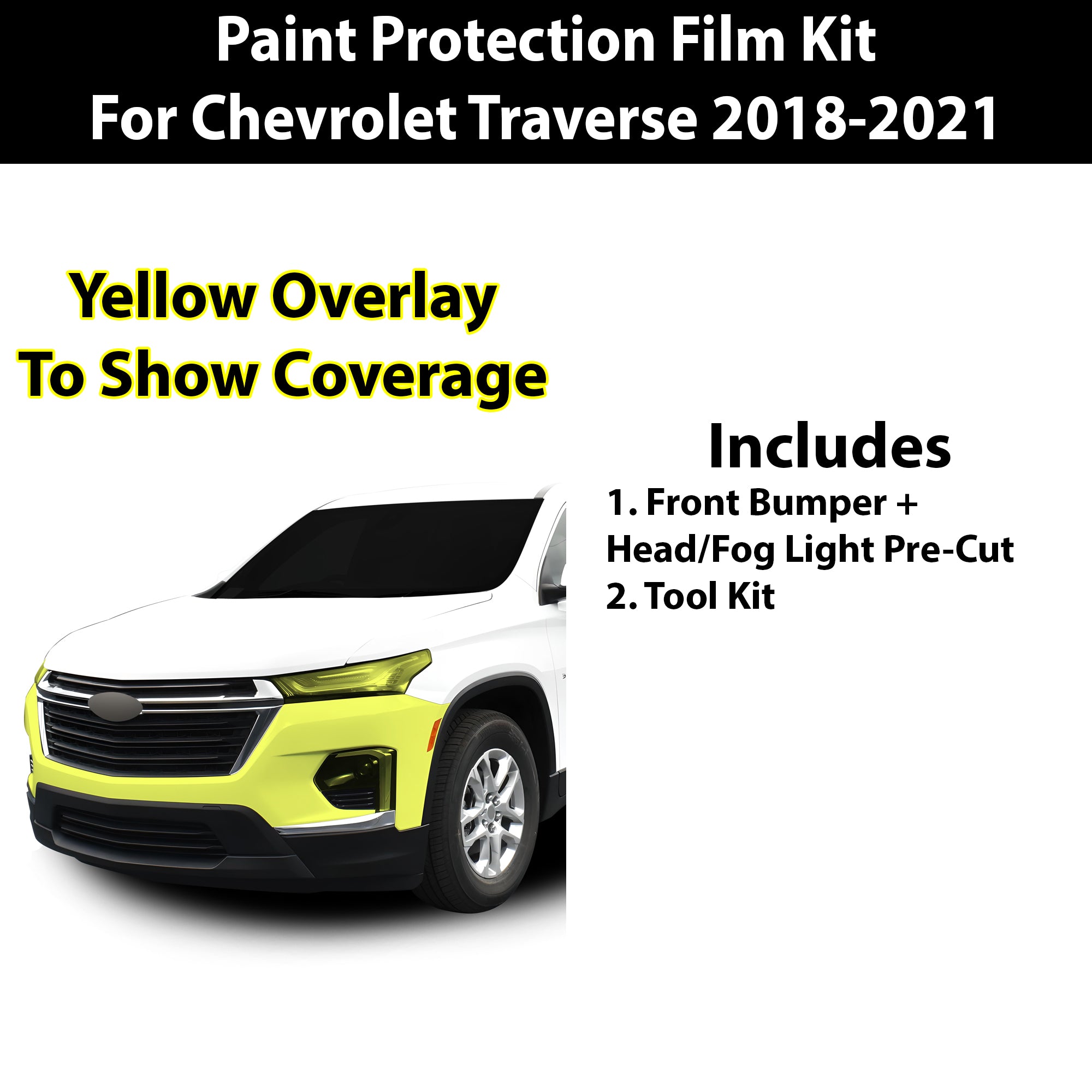 Fits Chevy Traverse 2018 - 2021 Precut Premium Paint Protection Film Clear Bra PPF Decal Film Kit - Bogar Tech Designs