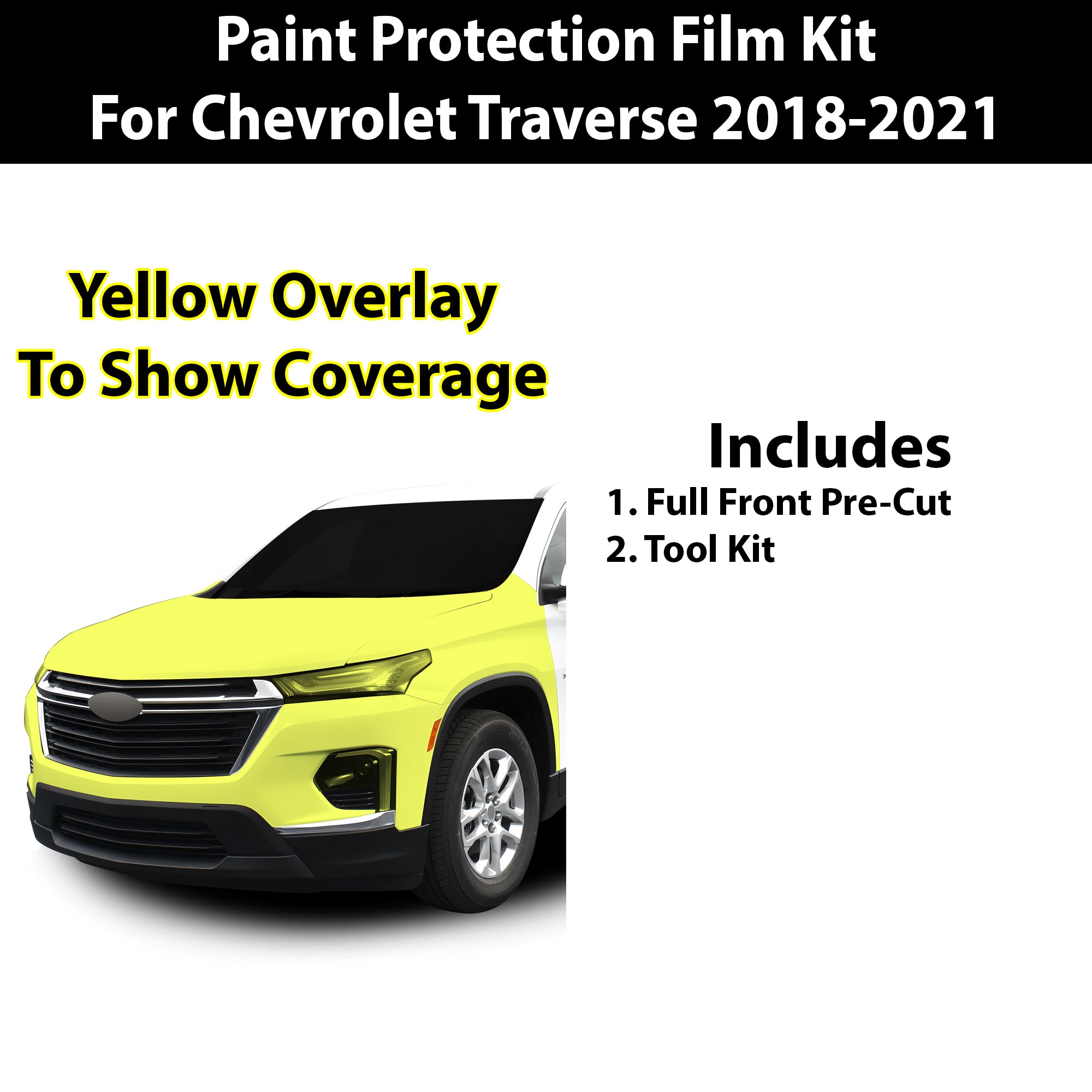 Fits Chevy Traverse 2018 - 2021 Precut Premium Paint Protection Film Clear Bra PPF Decal Film Kit - Bogar Tech Designs