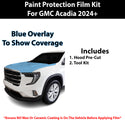 Fits GMC Acadia (AT4) 2024+ Precut Premium Paint Protection Film Clear Bra PPF Decal Film Kit