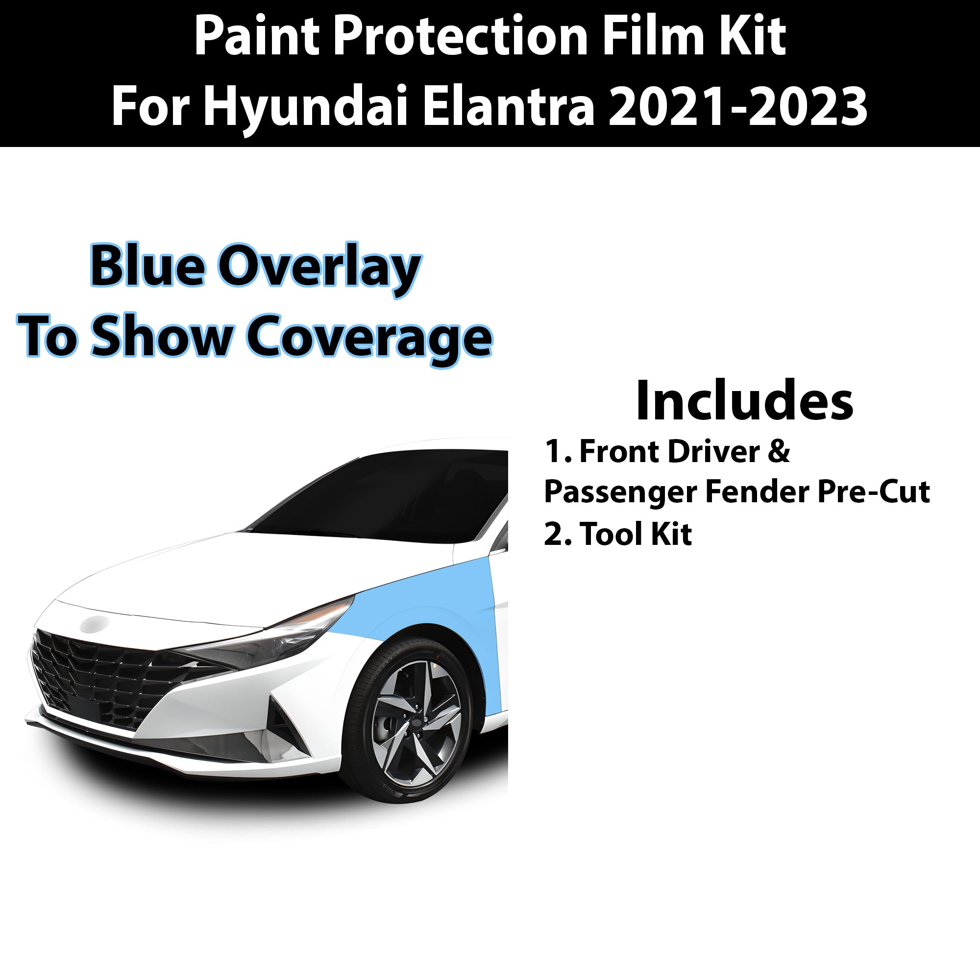 Precut Premium Paint Protection Film Clear Bra PPF Decal Film Kit Cover Fits Hyundai Elantra 2021 - 2023 - Bogar Tech Designs