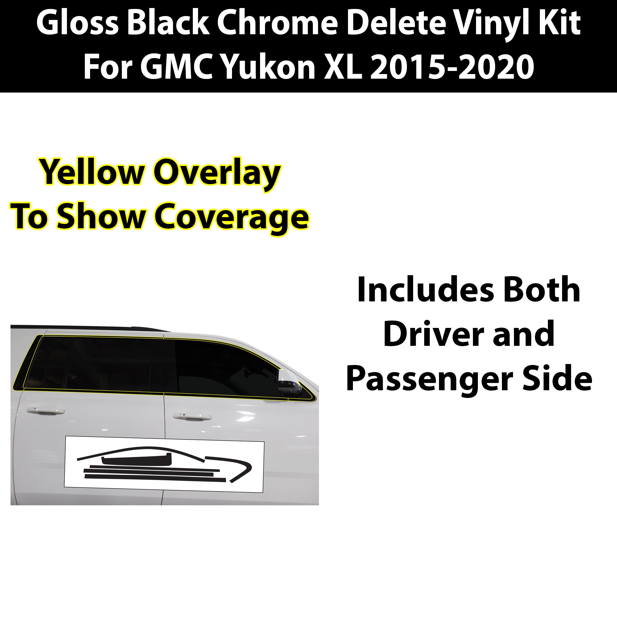 Vinyl Chrome Delete Blackout Decal Stickers Overlay Film Fits GMC Yukon XL 2015 - 2020 - Bogar Tech Designs