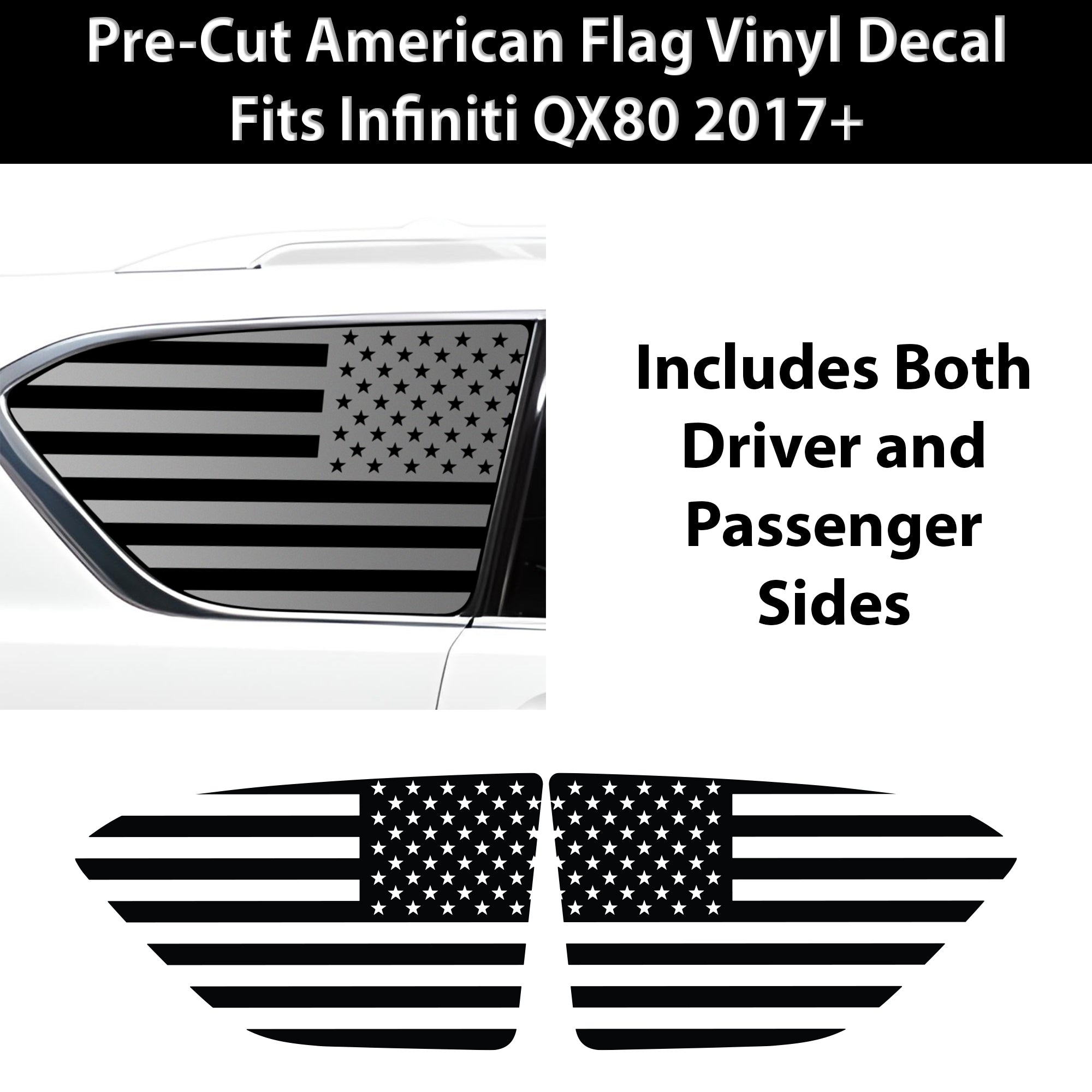 Quarter Window American Flag Vinyl Decal Stickers Fits Infiniti QX80 2017 - 2025 - Bogar Tech Designs