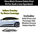 Audi A6 S6 e-tron 2025-2027 Blackout Chrome Delete Kit – Precut Gloss Black Vinyl Overlays Film