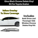 Toyota Avalon 2019-2022 Blackout Chrome Delete Kit – Precut Gloss Black Vinyl Overlays Film