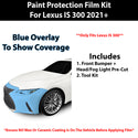 Fits Lexus IS (300) 2021+ Precut Premium Paint Protection Film Clear Bra PPF Decal Film Kit Cover