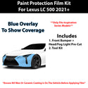 Fits Lexus LC 500 (Inspiration Series) 2021+ Precut Premium Paint Protection Film Clear Bra PPF Decal Film Kit Cover