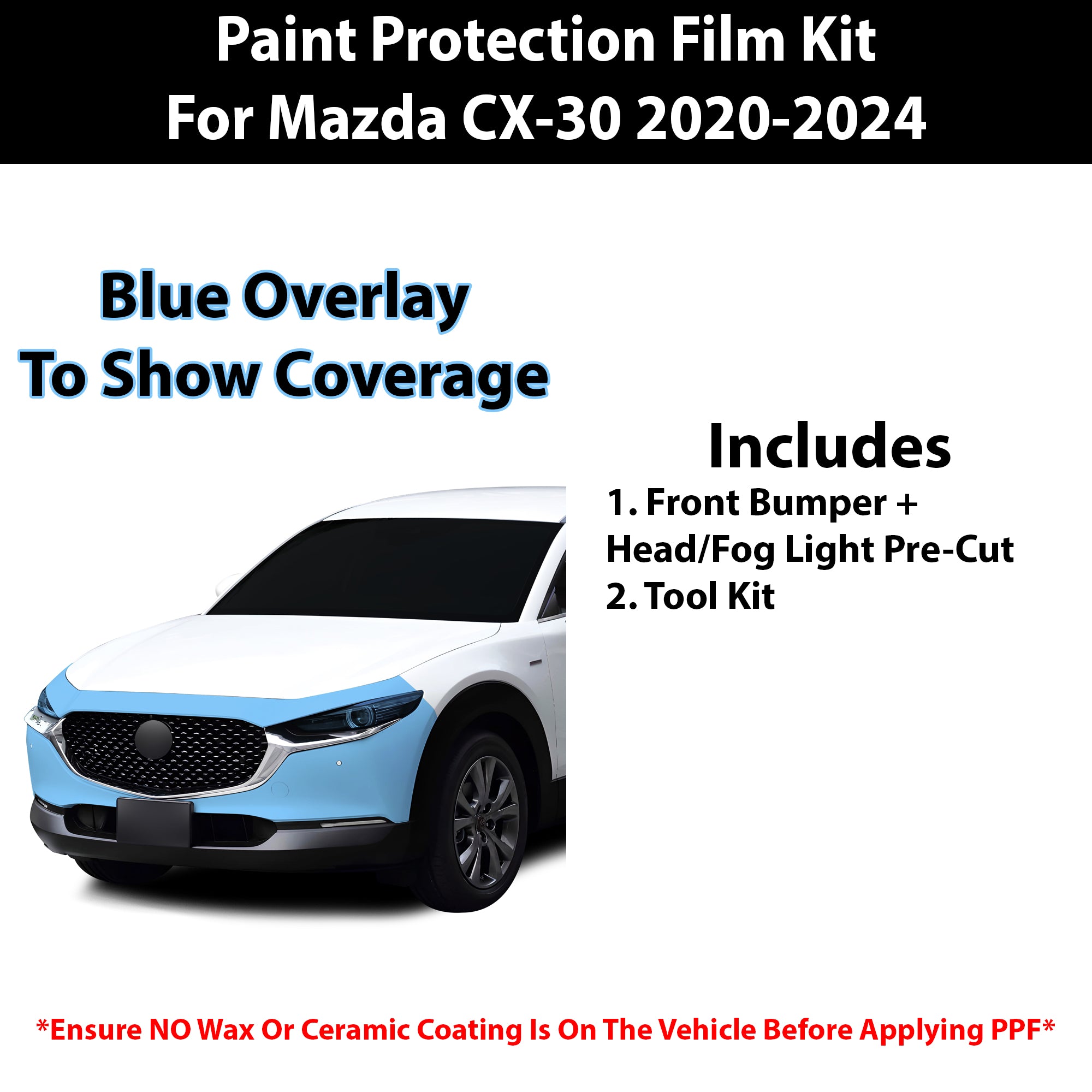 Fits Mazda CX - 30 2020+ Precut Premium Paint Protection Film Clear Bra PPF Decal Film Kit - Bogar Tech Designs