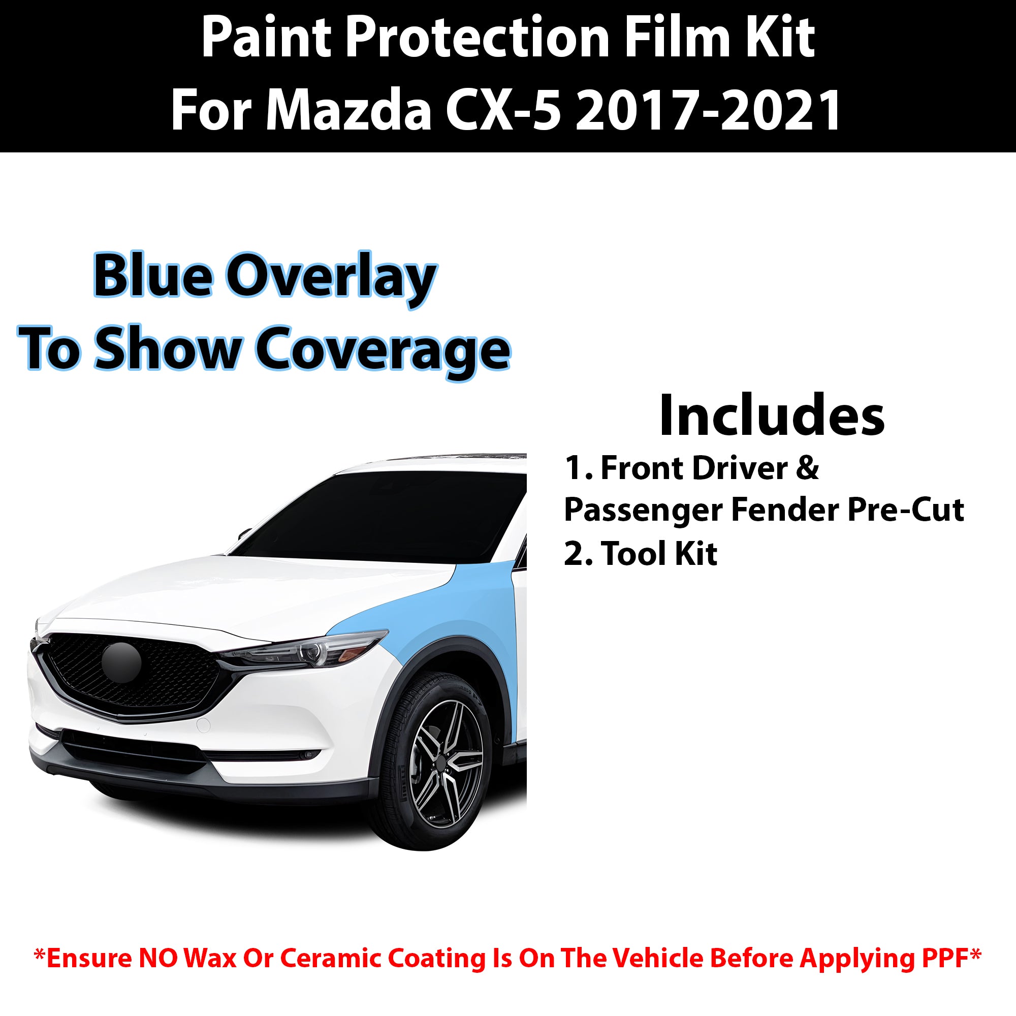 Fits Mazda CX - 5 2017 - 2021 Precut Premium Paint Protection Film Clear Bra PPF Decal Film Kit - Bogar Tech Designs
