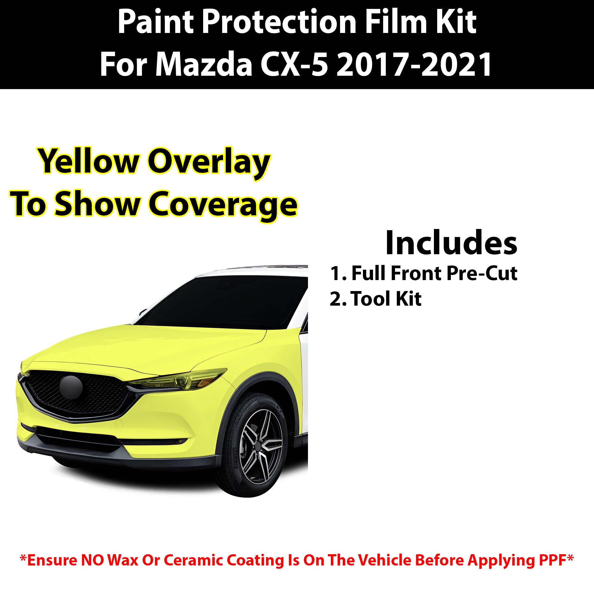Fits Mazda CX - 5 2017 - 2021 Precut Premium Paint Protection Film Clear Bra PPF Decal Film Kit - Bogar Tech Designs