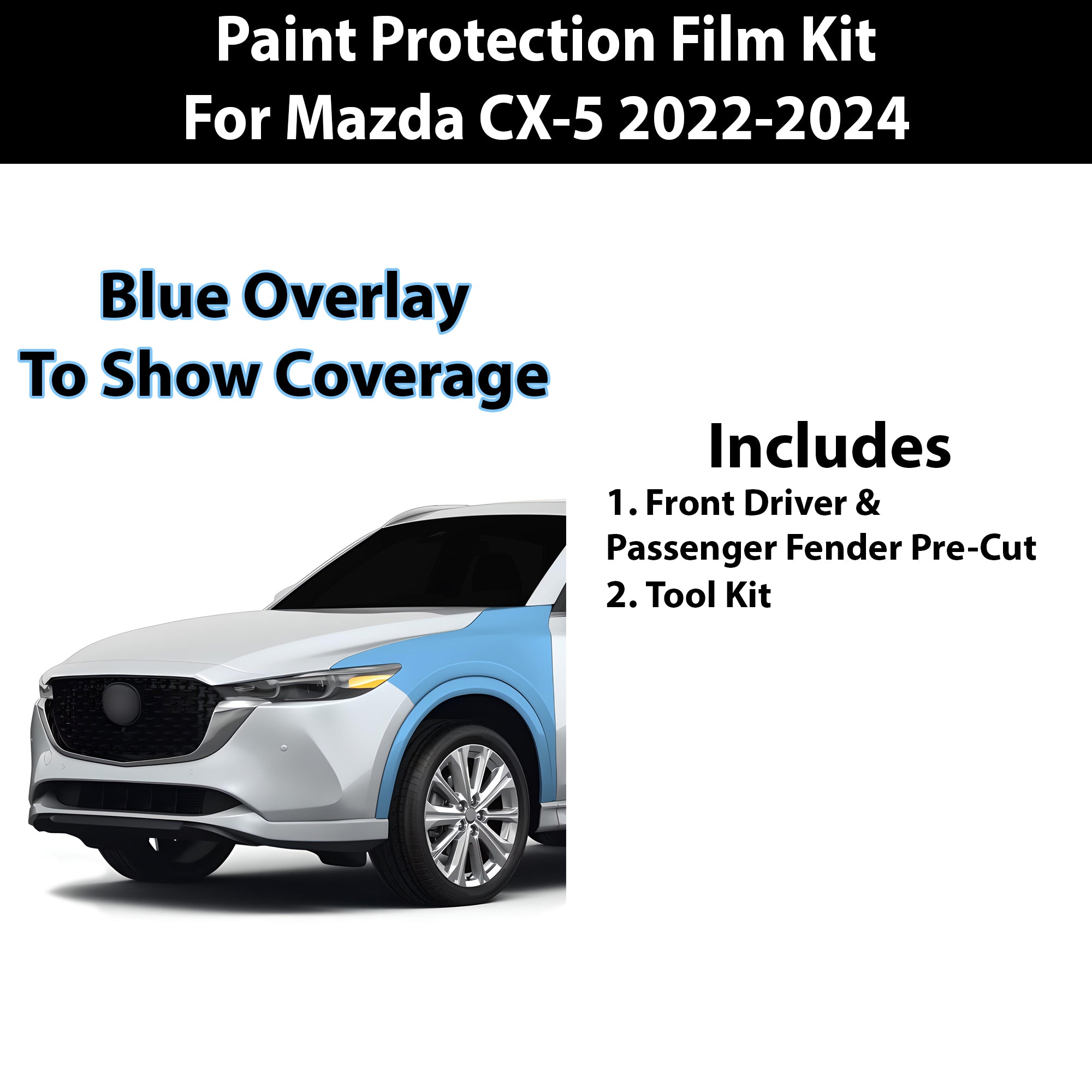 Precut Premium Paint Protection Film Clear Bra PPF Decal Film Kit Cover Fits Mazda Cx - 5 2022 - 2024 - Bogar Tech Designs