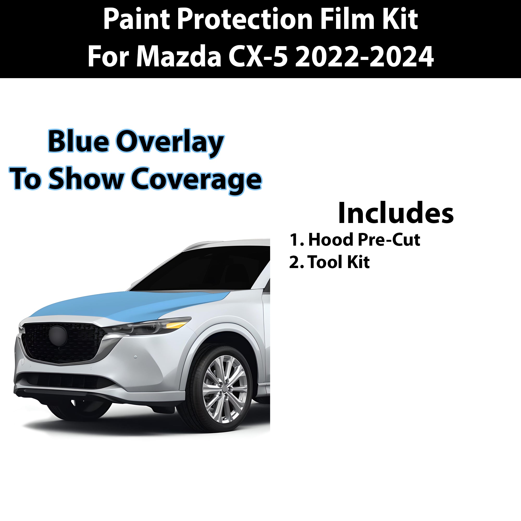 Precut Premium Paint Protection Film Clear Bra PPF Decal Film Kit Cover Fits Mazda Cx - 5 2022 - 2024 - Bogar Tech Designs