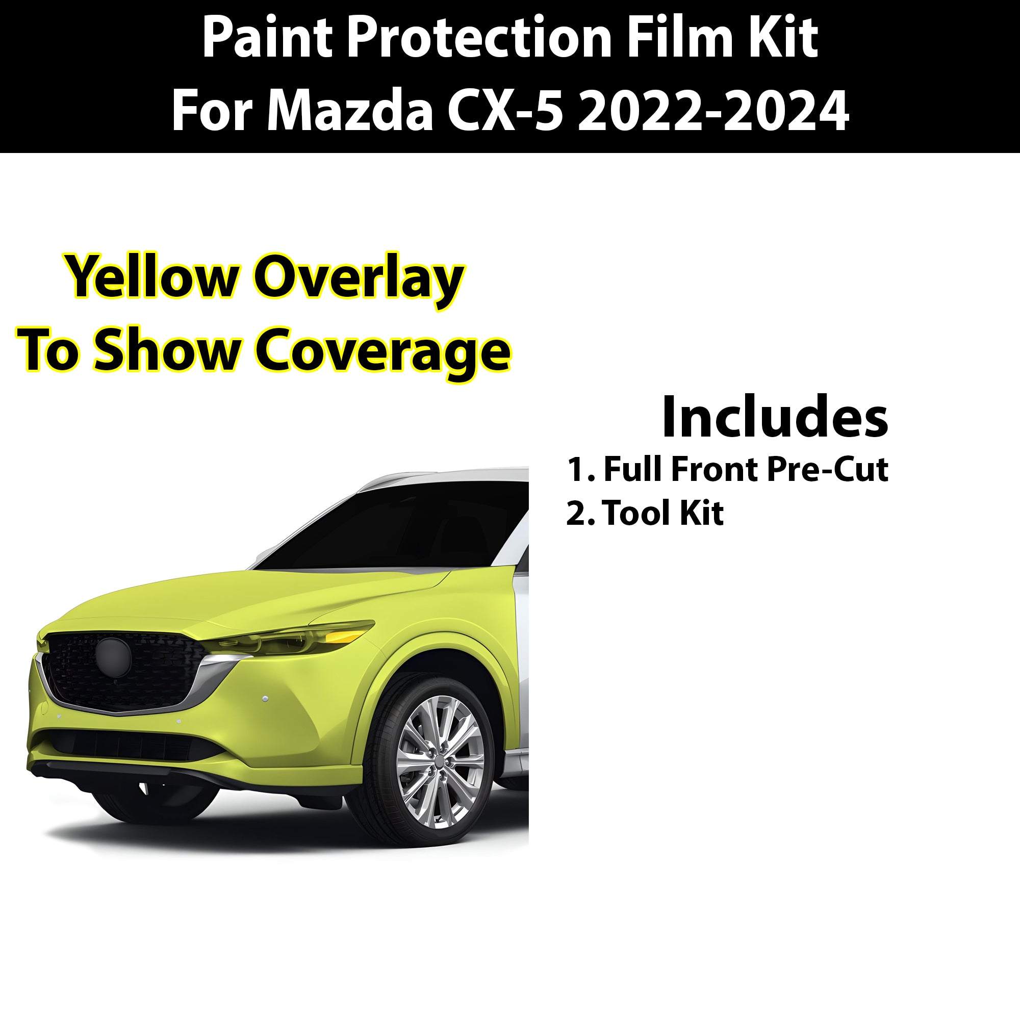 Precut Premium Paint Protection Film Clear Bra PPF Decal Film Kit Cover Fits Mazda Cx - 5 2022 - 2024 - Bogar Tech Designs