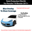 Fits Porsche 718 Boxster 2017+ Precut Premium Paint Protection Film Clear Bra PPF Decal Film Kit Cover