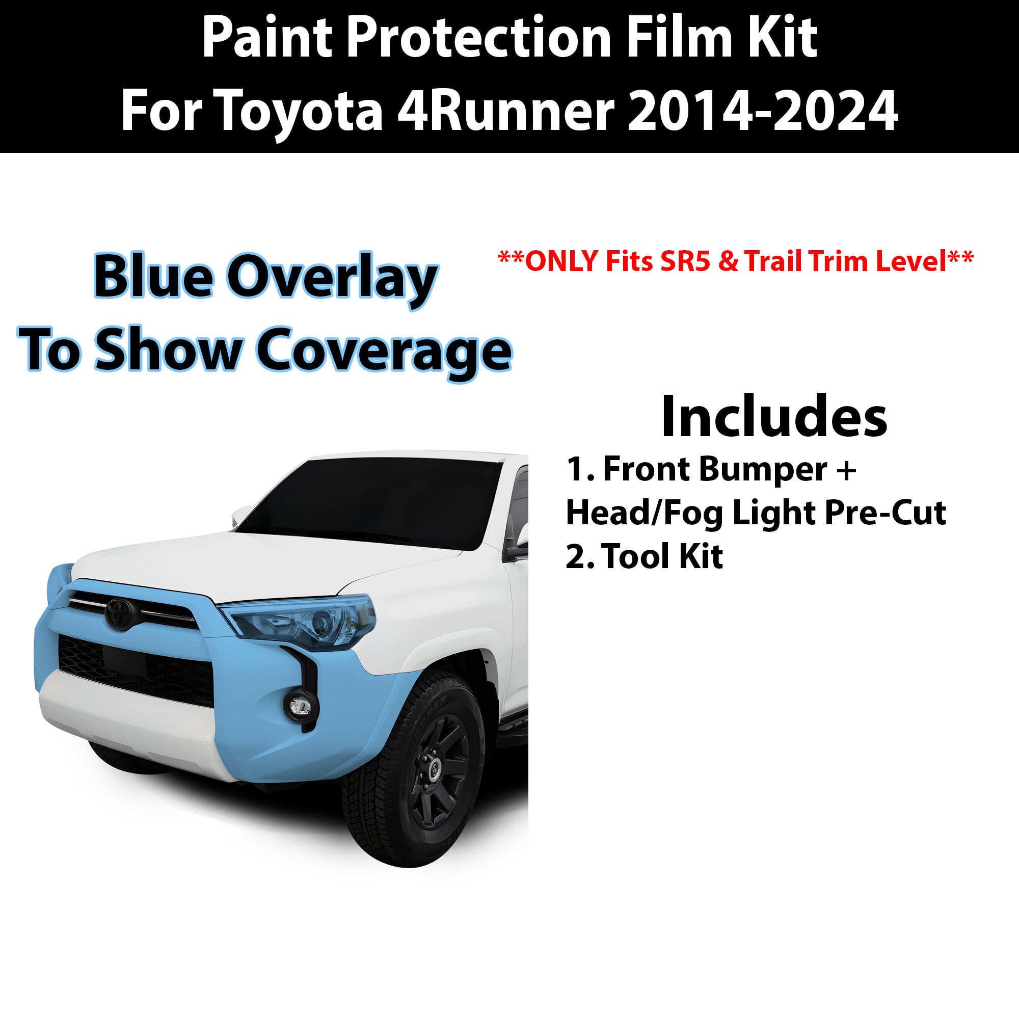 Fits Toyota 4Runner 2014+ Precut Premium Paint Protection Film Clear Bra PPF Decal Film Kit Cover - Bogar Tech Designs