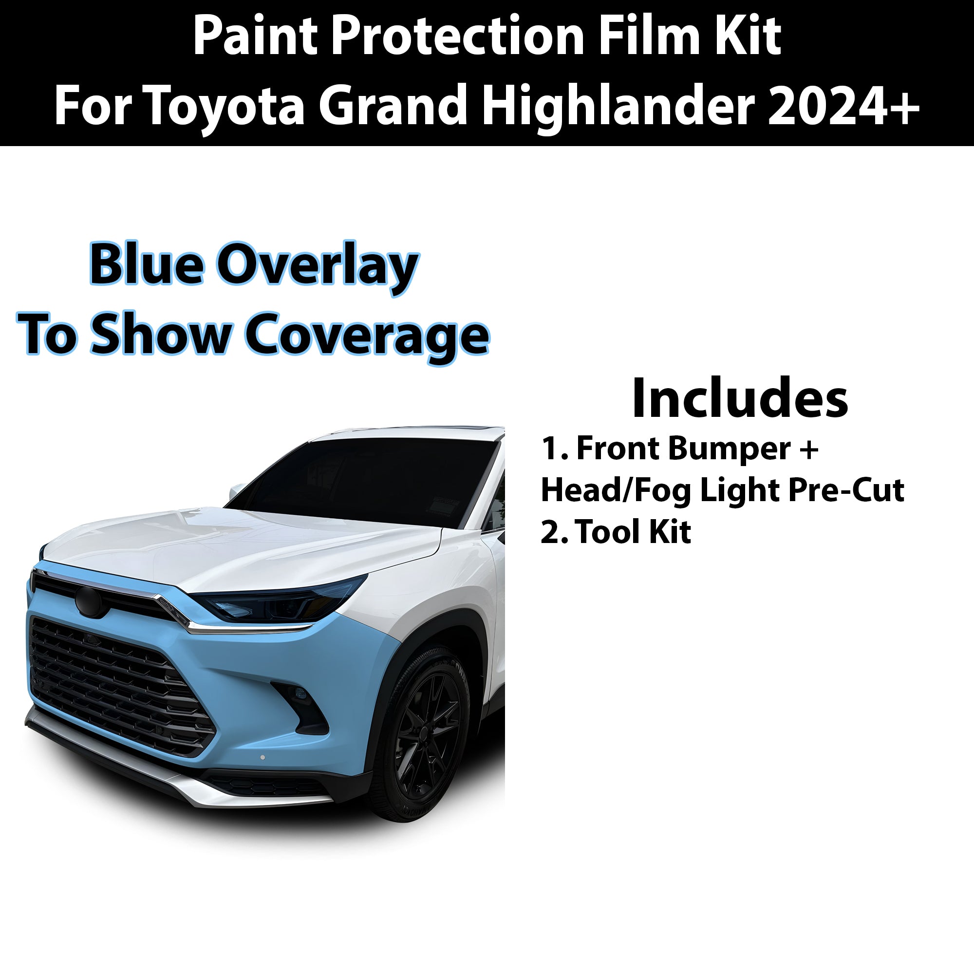 Fits Toyota Grand Highlander 2024+ Precut Premium Paint Protection Film Clear Bra PPF Decal Film Kit Coverage - Bogar Tech Designs
