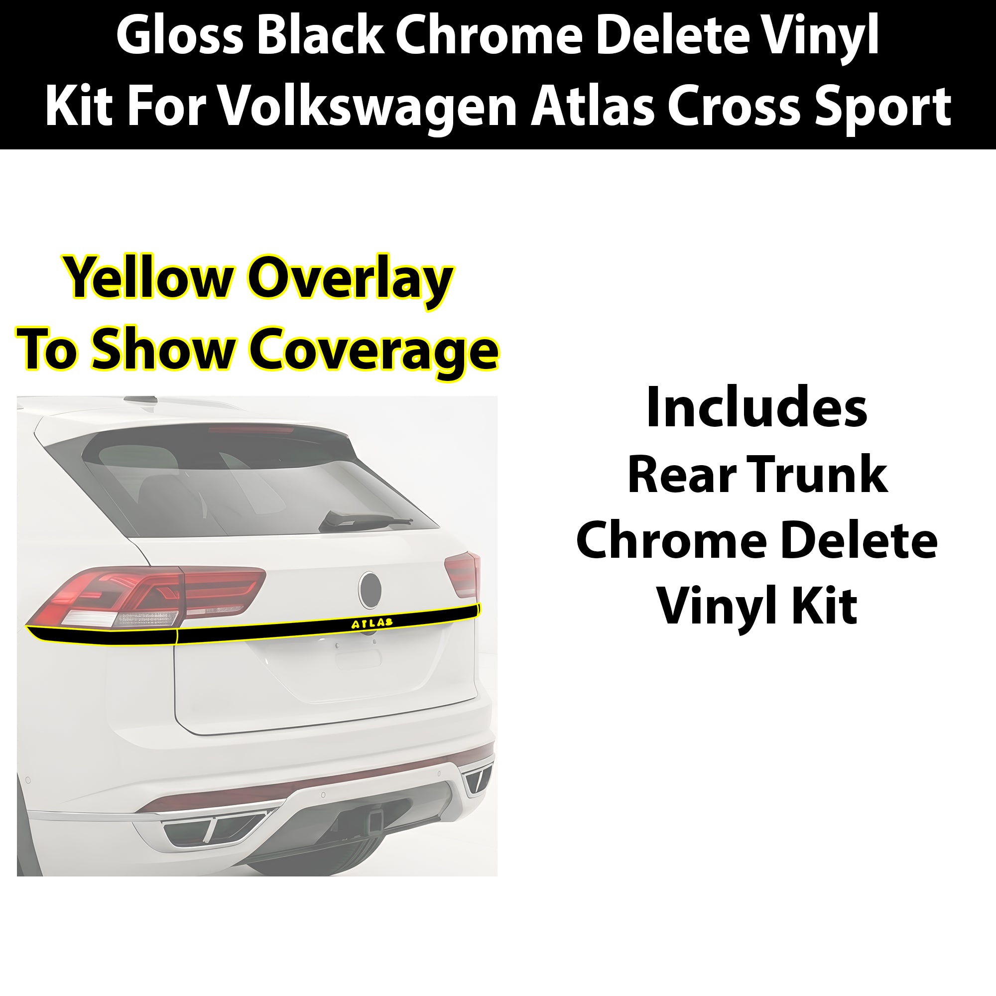 Volkswagen Atlas Cross Sport 2020-2026 Blackout Chrome Delete Kit - Precut Gloss Black Vinyl Overlays