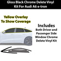 Audi A6 S6 e-tron 2025-2027 Blackout Chrome Delete Kit – Precut Gloss Black Vinyl Overlays Film