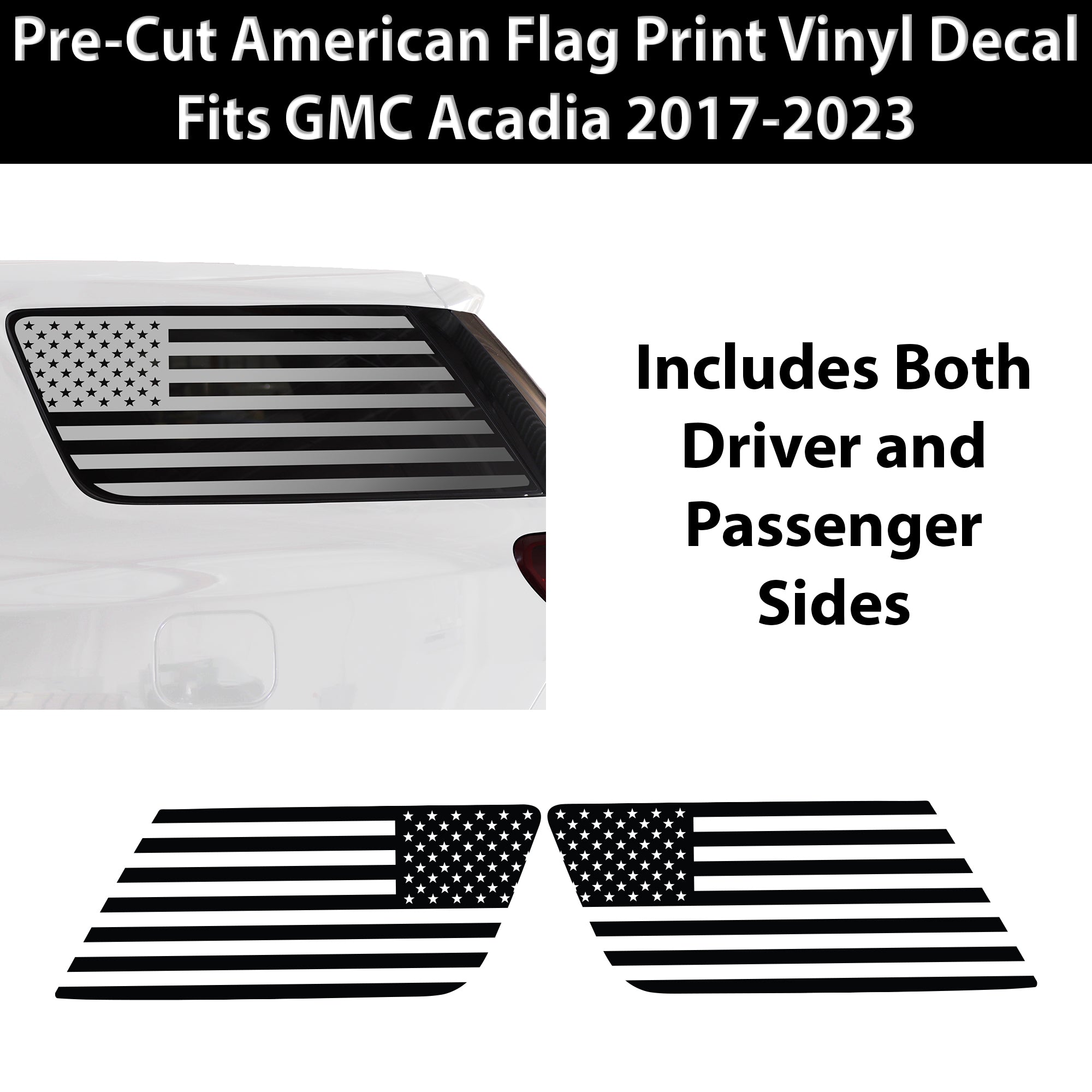 Quarter Window American Flag Vinyl Decal Stickers Fits GMC Acadia 2017 - 2023 - Bogar Tech Designs