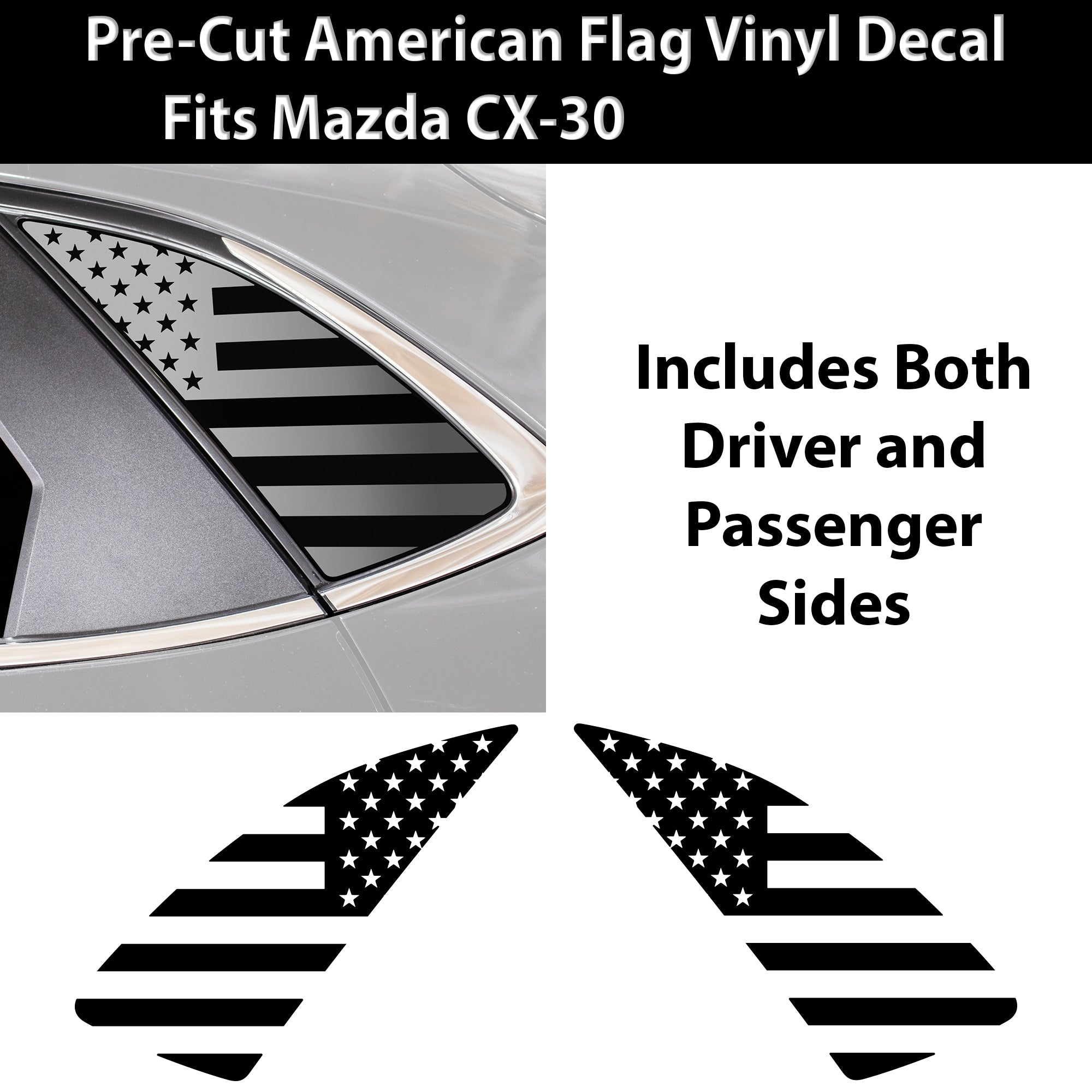 Quarter Window American Flag Vinyl Decal Stickers Fits Mazda Cx - 30 2020 - 2025 - Bogar Tech Designs