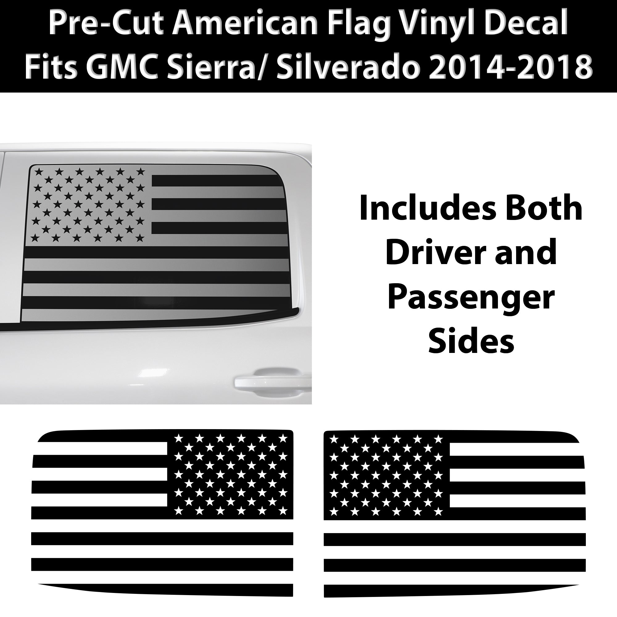 Window American Flag Vinyl Decal Stickers Fits Chevy Silverado & GMC Sierra 1500 2014 - 2018 - Bogar Tech Designs